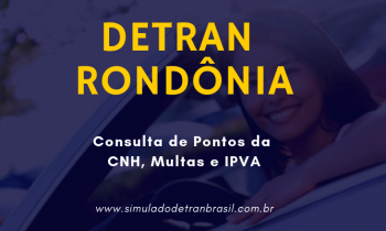 Detran RO – Rondônia – Consulta de Pontos da CNH, Multas e IPVA