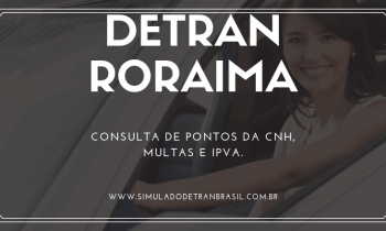 Detran RR Roraima – Consulta de Pontos da CNH, Multas e IPVA